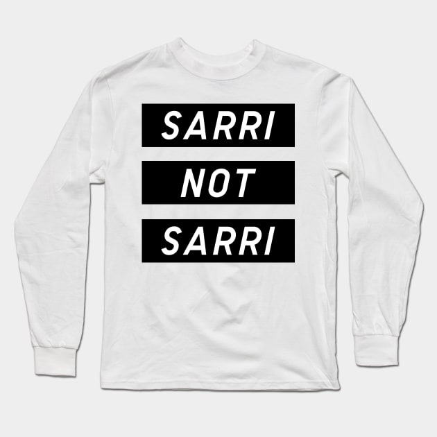 Sarri Not Sarri Bianconeri Long Sleeve T-Shirt by thesweatshop